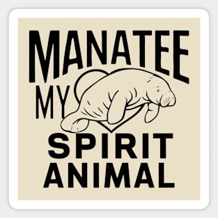 Manatee My Spirit Animal Magnet